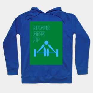 Never give up Hoodie